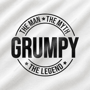 Grumpy The Man The Myth The Legend Svg, Funny Grumpy Grandpa Quote Design, Father's Day Gift Graphic, Humor Saying, Family Tribute