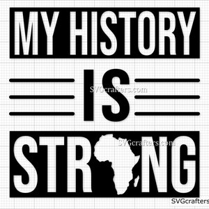 Mi historia es fuerte svg, las vidas negras importan svg, blm svg, historia negra svg, magia de chica negra svg, melanina svg - Impresión, Cricut y silueta