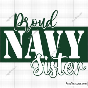 Proud Navy Sister Svg, Military Sister Svg, Navy Family Svg, Sailor Sister Svg, Patriotic Svg, Veterans Day Svg, Memorial Day Svg