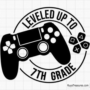 Leveled up To 7th Grade Svg, Seventh Grade Svg, Back to School Svg, Camiseta da 7ª série, Clipart da 7ª série - Arquivo para impressão, Cricut e Silhouette