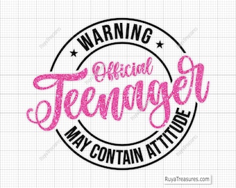 Official Teenager Svg, Warning Official Teenager Svg, 13th Birthday Svg, Birthday Girl Svg, 13th Birthday Png-Printable, Cricut & Silhouette