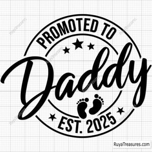 Gepromoveerd tot papa Svg, babyaankondiging Svg, gevestigde Svg, Daddy Est 2025 2026Svg, binnenkort Svg, nieuwe vader Svg, eerste Vaderdag Svg