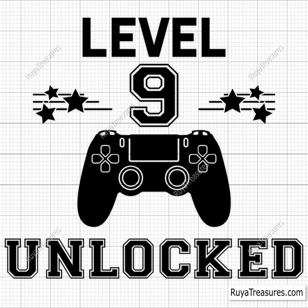 Level 9 Unlocked Svg, 9th Birthday Svg, My 9th Birthday Svg, Nineth Birthday Svg, Happy Birthday Svg - Printable, Cricut & Silhouette