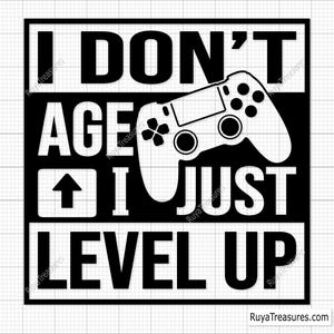Eu não envelheço, apenas subo de nível Svg Png, Svg de jogos, Svg de aniversário de jogador, Svg de camisa de jogador, Svg de jogador, Svg de videogame, Svg de nível de aniversário