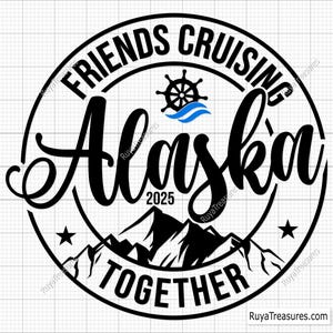 Alaska Trip 2025 Svg, Alaska Cruise Svg, Summer Vacation Svg, Family Cruise Svg, Camping Svg, Alaska Svg, Cruise Svg - Cricut & Silhouette