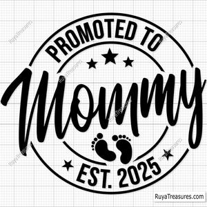 Promovida a mami Svg Png, Anuncio de bebé Svg, Establecida Svg, Mami establecida 2025 Svg, Próximamente Svg - Archivo imprimible, Cricut y Silhouette
