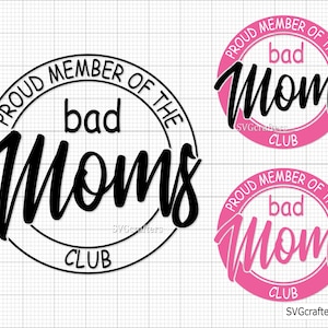 Membro orgoglioso del Bad Moms Club svg, cattiva stronza svg, seggiolino auto svg, stronza svg, mamma divertente svg, impertinente svg - File stampabile, Cricut e Silhouette