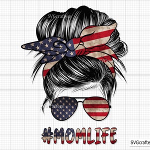 American Messy Bun Momlife PNG, Trump Png, 4th of July Sublimation Design, Patriotic Png, Messy Bun Png - Clipart, Printable & Sublimation