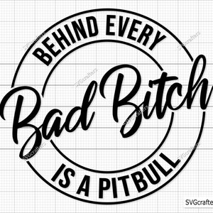 Detrás de cada mala perra hay un pitbull Svg Png, Pitbull svg, Pit bull svg, Dog mom svg, Dog lover svg, Dogs svg- Imprimible, Cricut y Silhouette