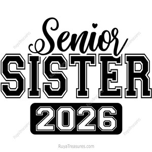 Senior Sister 2026 Svg, Graduation Varsity Script Design, Class Of 2026 Senior Shirt Graphic, School Graduate Quote, Senior Squad File