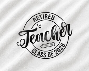 Retired Teacher SVG, Retirement Celebration Design, Retiring Educator Graphic, School Staff Farewell, Teaching Career Milestone