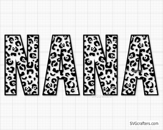 Leopard Nana Svg, Mom and Nana Svg, Grandma Svg, Mom and