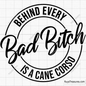 Detrás de cada mala perra hay un Cane Corso Svg, Cane Corso Svg, Amante de los perros Svg, Mala perra Svg, Perro mamá Svg, Dueño de mascota Svg, Cane Corso Clipart