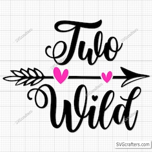 Zwei wilde svg, 2. Geburtstags-Svg, Kinder-Geburtstags-Svg, Geburtstags-Svg, zwei-Svg, Geburtstags-Königin-Svg, Geburtstags-Mädchen-Svg, Geburtstags-Svg, Prinzessin-Svg