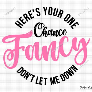 Here's Your One Chance Fancy Svg Png, Reba Svg Png, Country Music Png ...
