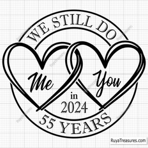 55 周年記念 SVG、結婚記念日 SVG、私たちはまだ続けています SVG 1 周年、5 周年、10 周年、15 周年、20 周年、25 周年、30 周年、40 周年、45 周年、50 周年、60 周年