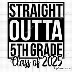 Tout droit sorti de la promotion de 5e année 2025, Svg de 5e année, Svg de la rentrée scolaire, chemise de 5e année, clipart 5e année, classe de 2025 2032 Svg