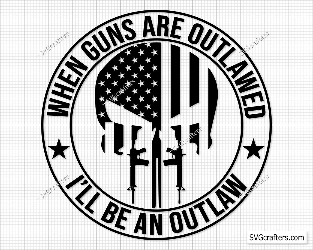 When Guns Are Outlawed Svg Png, Gun Flag Svg, Rifle Flag Svg, Guns Svg ...