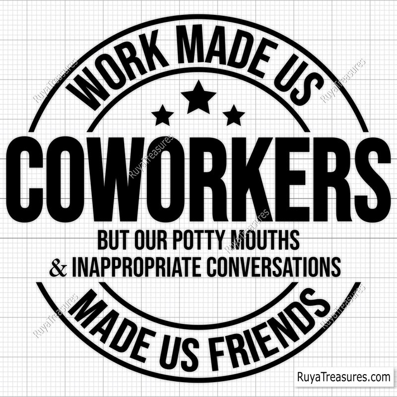 Work Made Us Coworkers Svg - Etsy