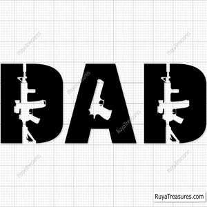 Fathers Day Svg, Second Amendment Dad Rifle, 2nd Amendment Svg, Dad Svg, Army Svg, Gun Svg, Daddy Svg, Veteran Svg - Cricut & Silhouette