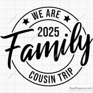 Viagem de primos 2025 Svg, Somos uma família Viagem de primos Svg, Viagem de família Svg, Férias de família Svg, Cruzeiro Svg, Viagem Svg, Arquivos Cricut e Silhouette