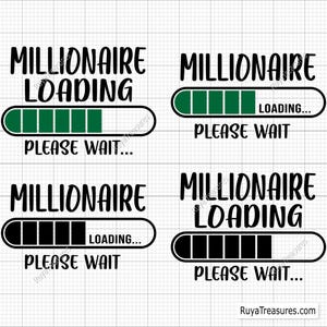 Caricamento milionario Svg PNG, Milionario Svg, Boss Girl Svg, Cripto Svg, Hustle Svg, Bitcoin Svg, Soldi Svg, Mentalità milionaria, HBCU Svg,