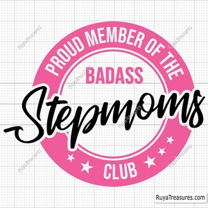 Trots lid van de Badass Stepmoms Club Svg, Badass Stepmom Svg, Stepmom Svg, Cool Stepmom Svg - afdrukbare, Cricut & Silhouette-bestanden