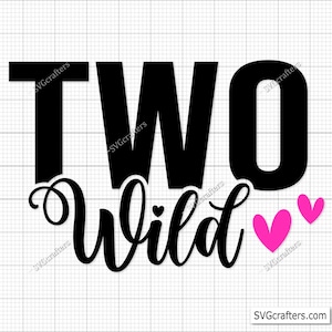 Zwei wilde svg, 2. Geburtstags-Svg, Kinder-Geburtstags-Svg, Geburtstags-Svg, zwei-Svg, Geburtstags-Königin-Svg, Geburtstags-Mädchen-Svg, Geburtstags-Svg, Prinzessin-Svg