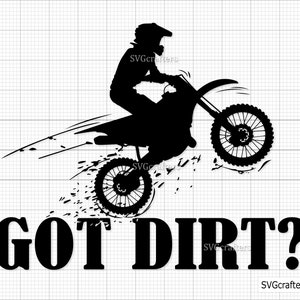 Motocross Got Dirt Svg Png, svg motocross, moto svg, svg moto tout-terrain, svg course, motard svg - imprimable, Cricut & Silhouette fichiers