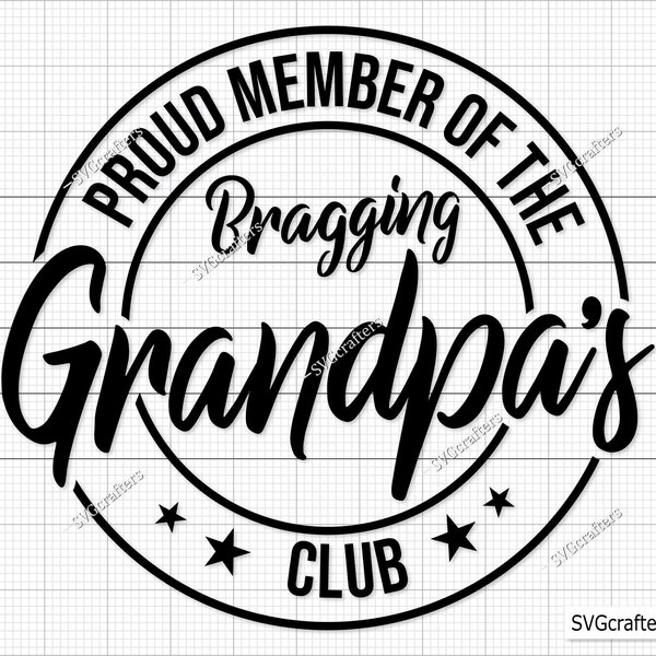 Stolzes Mitglied des Pragging Grandpa’s Club svg, Opa svg, Oma svg, Oma svg, gesegnete Oma svg - Printable, Cricut & Silhouette