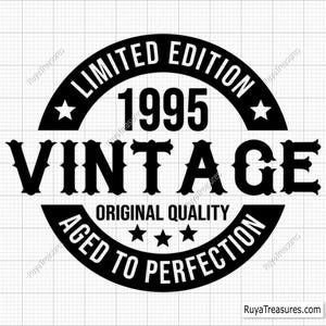 30歳の誕生日SVG、30歳SVG、ヴィンテージ1995SVG、Cricut用30歳カットファイル、完璧に熟成されたSVG - 印刷可能、Cricutおよびシルエットカットファイル