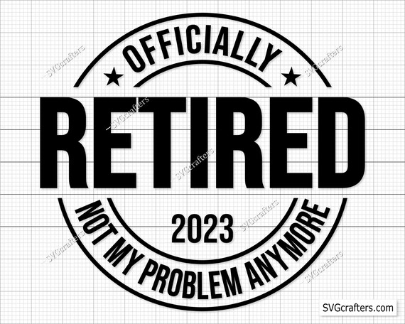 The Legend Has Officially Retired svg, Retirement svg, Retired svg, happy  retirement svg, Pension svg - Printable, Cricut & Silhouette files