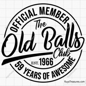 59th Birthday Svg, Official Member the Old Balls Club Est 1966 Svg, 59th Svg, Old Number 59 Svg - Printable, Cricut & Silhouette Cut Files