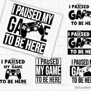 Wstrzymałem grę, żeby tu być svg, Gaming svg, gamer svg, video game svg, game controller svg, gamer shirt svg, Funny Gaming Quotes