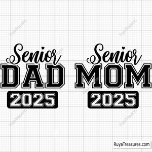 Senior Mom 2025 Svg, Senior Dad 2025 Svg, Football Mom Svg, Class Of 2025 Svg, Graduation Svg, Grad 2025 Svg, Proud Mom Of A 2025 Senior