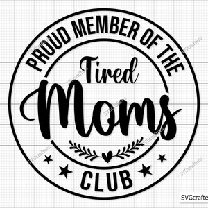 Fier membre du Fated Moms Club svg, svg de maman badass, cool moms svg, svg maman drôle, svg impertinent - imprimable, fichiers Cricut et silhouette