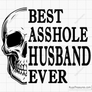 Beste lul man ooit schedel Svg schedel Svg vrouw Svg, echtgenoot Svg, Wifey Svg, sarcasme Svg, getrouwd Svg - afdrukbare, Cricut & silhouet
