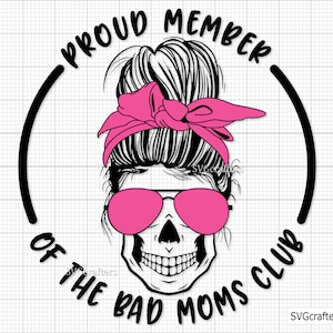 Club de madres malas svg, cráneo de madre svg, perra mala svg, asiento de coche svg, perra svg, mamá divertida svg, club de madres malas svg - Imprimible, Cricut y Silhouette