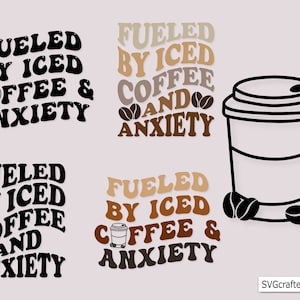 Impulsado por café helado y ansiedad svg, café helado png, café svg, café helado de moda svg, café de moda svg, café helado svg, ansiedad svg