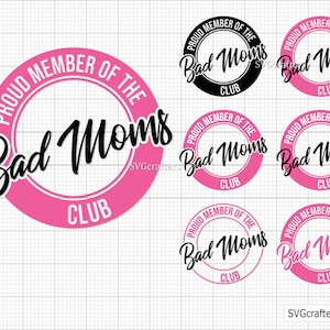 Orgulloso miembro del Bad Moms Club svg, bad bitch svg, carseat svg, bitch svg, funny mom svg, sassy svg - Archivo imprimible, Cricut y Silhouette