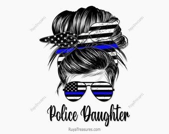 Police Daughter  Bun Hair Sunglasses Headband Mom Life Png, American Thin Blue Line Png, Police Png - Clipart,printable, Sublimation File