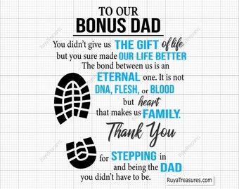 To Our Bonus Dad You Made My Life Better Svg, Bonus Dad Svg, Step Dad Svg, Dad Svg, Fathers Day Svg -Printable, Cricut & Silhouette Cut File