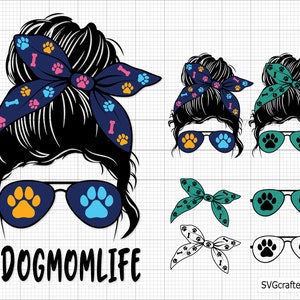 Svg maman chien, svg pour amoureux des chiens, svg empreinte de patte, svg patte de chien, png maman chien, patte svg, svg maman chien, svg chignon désordonné - imprimable, Cricut & Silhouette