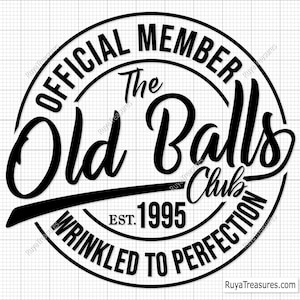 30e anniversaire froissé à la perfection 1995 Svg, membre officiel du Old Balls Club Est 1995, 30e Svg, ancien numéro 30 Svg, millésime 1995 Svg