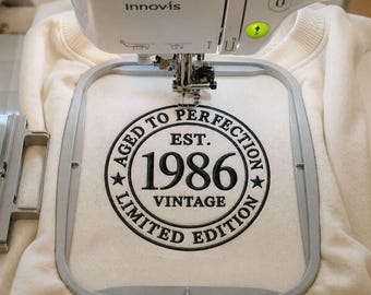 40th Birthday Embroidery Design, Aged To Perfection Embroidery File, Limited Edition 1986 Pes Dst Jef Exp Vp3