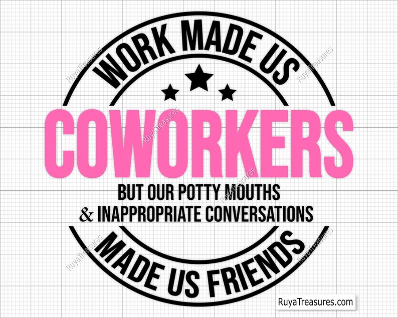 Coworker Gift Svg, Work Made Us Coworker Svg, Coworker Appreciation Svg ...