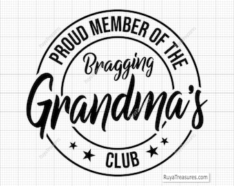 Membro orgoglioso del The Bragging Grandma's Club Svg, Nana Svg, Nonna Svg, Nonna Svg, Nonna Svg, Nonna Benedetta Svg - Stampabile, Cricut e Silhouette