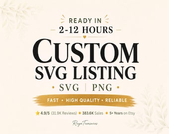 Custom SVG Design Order, Personalized PNG File, Create Your Own Shirt Graphic, Printable Clipart, Digital Download for Cricut Maker