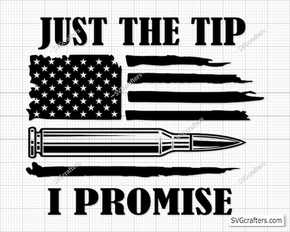Just The Tip I Promise T-Shirt 2nd Amendment Gift Just The Tip I Promise T-Shirt 2nd Amendment Gift