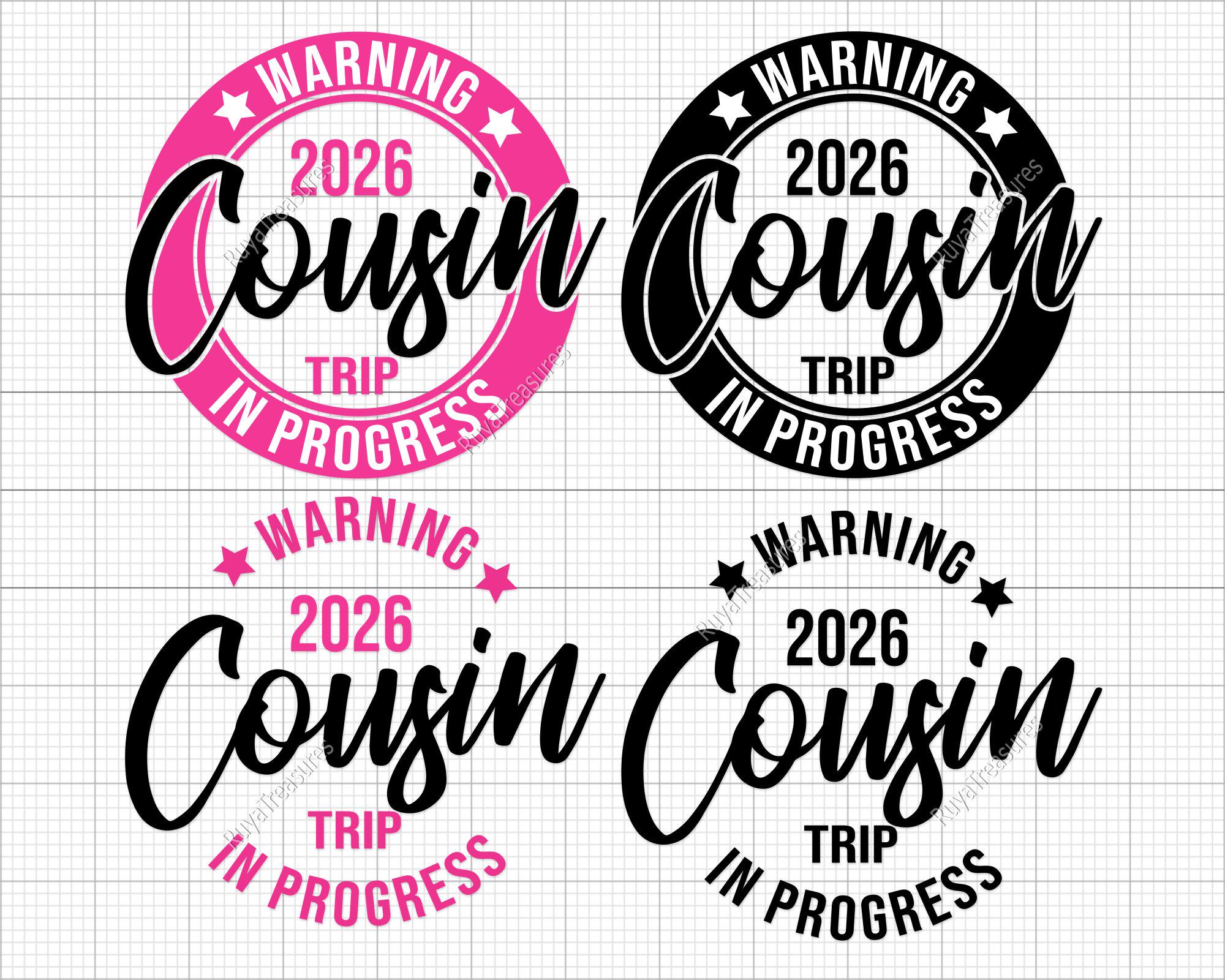 Warning Cousin Trip in Progress Svg, Family Trip Svg, Family Vacation ...